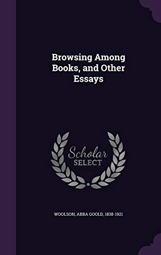 Browsing Among Books, and Other Essays 1342022556 Book Cover
