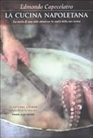 La cucina napoletana. La storia di una città attraverso la storia della sua cucina 8862201079 Book Cover