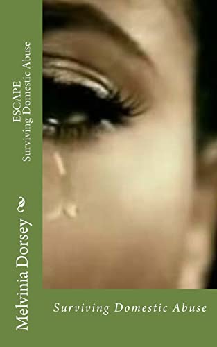 Escape: Surviving Domestic Abuse