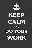 Keep Calm and do Your Work. Expand Your Wings.: Pretty Pink Lined Notebook, diary for notes and writing. (110 Pages, Lined, 6 x 9) 1652899464 Book Cover