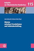 Mission Zwischen Proselytismus Und Selbstabschaffung 3374052479 Book Cover