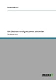 Die Christenverfolgung unter Diokletian - Elisabeth Bruna