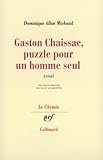  Gaston Chaissac, puzzle pour un homme seul