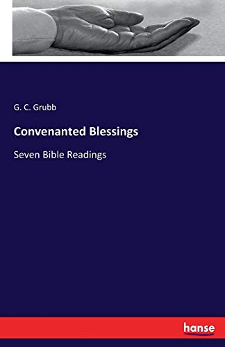 Convenanted Blessings: Seven Bible Readings 3337095992 Book Cover