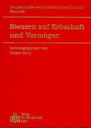 Steuern auf Erbschaft und Vermögen (DStJG - Veröffentlichungen der Deutschen Steuerjuristischen Gesellschaft e.V.)