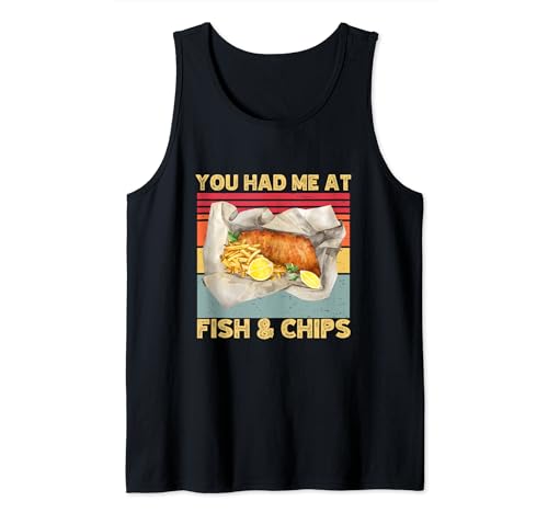 Los fanáticos de la cocina británica retro You Had Me At Fish & Chips son divertidos Camiseta sin Mangas