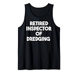 Pensionierter Inspektor für Baggerarbeiten Tank Top