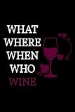 wein & vinos entschuldigung  WHAT WHERE WHEN WHO WINE: wine notebook, taccuino del vino, Wein-Notizbuch , ワインノート, cuaderno de vinos