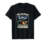 Insignia de montaña de Camping Que Necesita Terapia, IR de Camping Camiseta