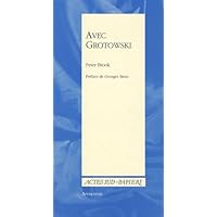 Avec Grotowski