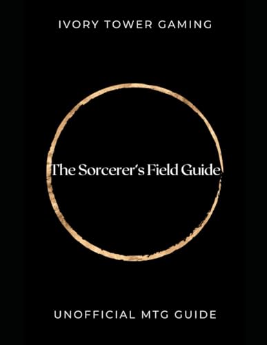 The Sorcerer's Field Guide: The Unofficial Guide to MTG - image 1