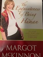 The Exquisiteness of Being Human: The Body, Mind, Spirit, Soul Dominance Theory 0978001311 Book Cover
