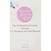 50 Selected U.S. President Love Letter (English-Chinese) 7210037535 Book Cover