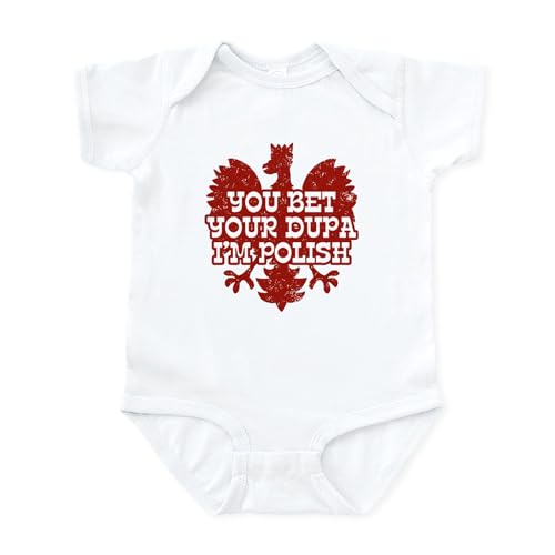 CafePress You Bet Your Dupa I'm Polish Infant Bodysuit Cute Infant Bodysuit Baby Romper Cloud White