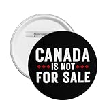 1PCS Canada is Not for Sale Brooch Pin Round Badge for Clothes Bag Button Circle Badges