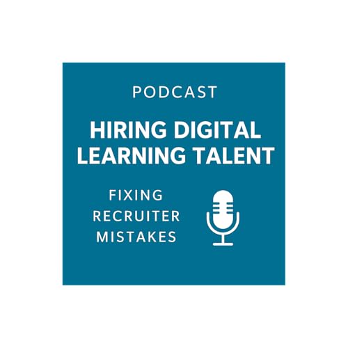 『Hiring Digital Learning Talent: Fixing Recruiter Mistakes』のカバーアート