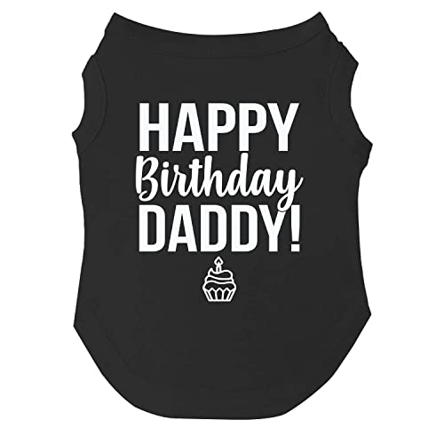 Happy Birthday Daddy Dog Tee Shirt | Sleeveless | Pawty | Party Theme | Celebration Supplies | Photoshoot (Black, Large 170)