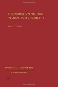 Hardcover The variation method in quantum chemistry (Physical chemistry, a series of monographs) Book