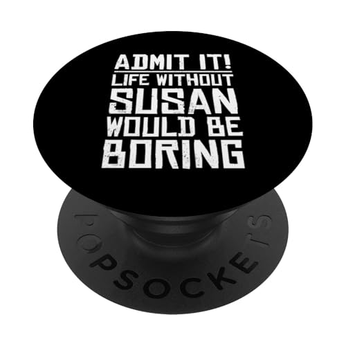 SUSAN Nombre Personalizado Cumpleaños Divertido SUSAN Nombre Broma PopSockets PopGrip Adhesivo