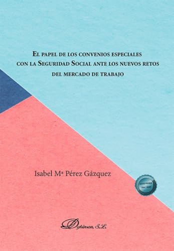 El papel de los convenios especiales con la Seguridad Social ante los nuevos retos del mercado de trabajo