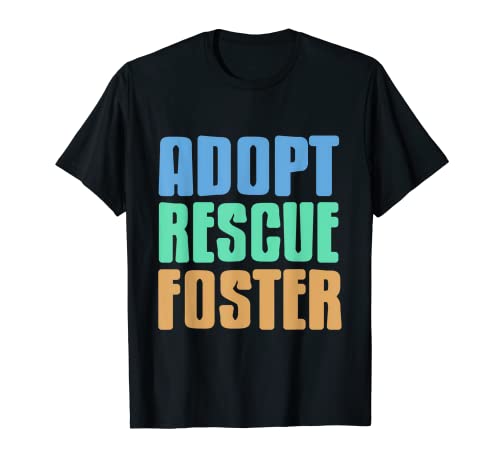 ADOPT RESCUE FOSTER Camiseta retro para amantes de las mascotas Camiseta