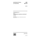 ISO 8573-6:2003, Compressed air - Part 6: Test methods for gaseous contaminant content