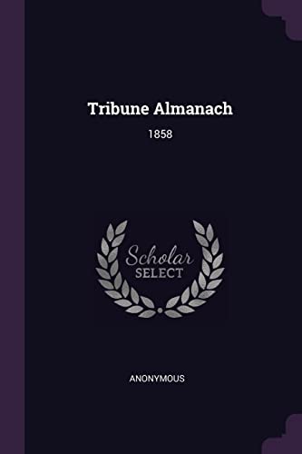 Tribune Almanach: 1858