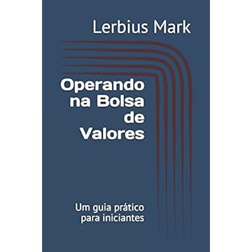 Capa do livro Operando na Bolsa de Valores: Um guia prático para iniciantes