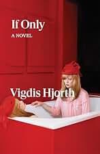 If only: a novel (Verso Fiction)