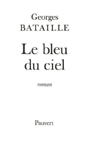 Le Bleu du ciel (Fonds Pauvert) Francais PDF