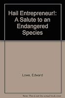 Hail Entrepreneur!: An Encyclopedia of Basic Survival Skills 0805936599 Book Cover