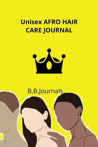 Unisex Afro hair care journal: Your hair is your crowning glory.Wear the crown.