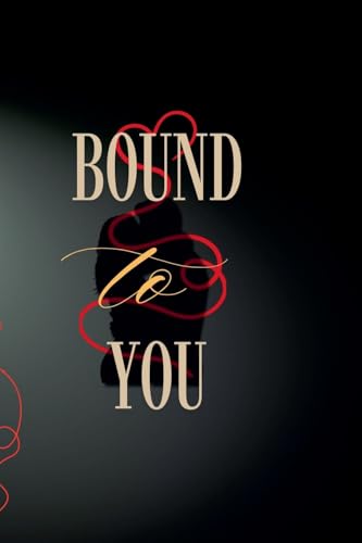 Bound To You