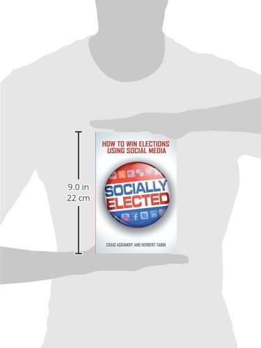 Socially Elected: How To Win Elections Using Social Media - Image 3