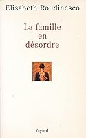 La famille en désordre (Histoire de la Pensée) 8433962035 Book Cover