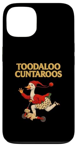 Toodaloo Cuntaroos Funny Sarcastic Retro Humor Goose Meme �X�}�z�P�[�X iPhone 13 �p