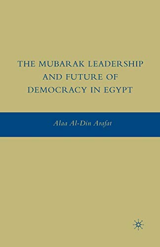 The Mubarak Leadership and Future of Democracy in Egypt