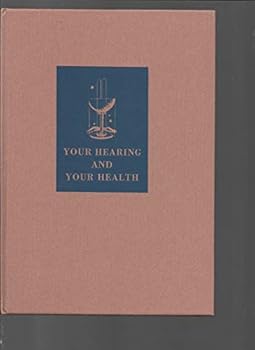 Hardcover Your Hearing and Your Health Book