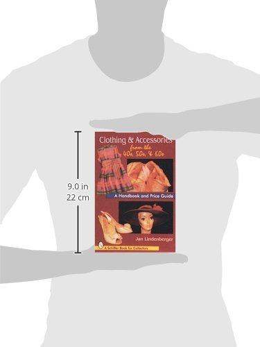 Clothing & Accessories from the '40s, '50s, & '60s: A Handbook and Price Guide (Schiffer Book for Collectors (Paperback)) image 2