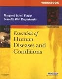 Essentials of Human Diseases and Conditions Workbook 4TH EDITION