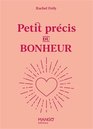 Petit précis du bonheur