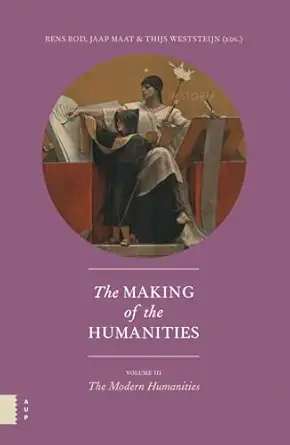 The Making of the Humanities, Volume III-Wow! eBook