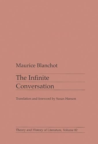 Infinite Conversation (Volume 82) (Theory and History of Literature)