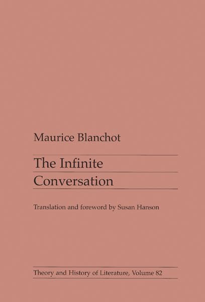 Infinite Conversation (Volume 82) (Theory and History of Literature)