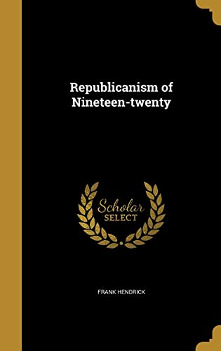 Republicanism of Nineteen-twenty