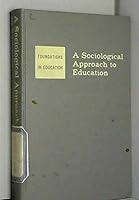 A Sociological Approach to Education B0000CKO6D Book Cover