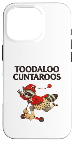 Toodaloo Cuntaroos Funny Sarcastic Retro Humor Raccoon Meme �X�}�z�P�[�X iPhone 16 Pro �p