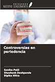 Controversias en periodoncia