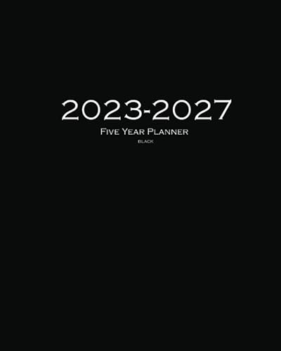 2023-2027 Monthly Planner 5 Years- Black: (Years 2023,2024,2025,2026,2027 / January 2023-December 2027)