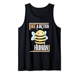 Bee A Better Human Cute Honey Bee Beekeeper Gift